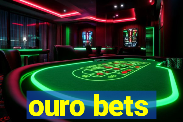 ouro bets